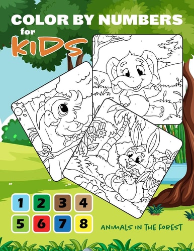 Color by Numbers for Kids Animals In The Forest Coloring Book