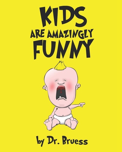 Kids are Amazingly Funny