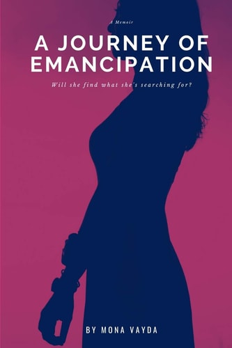A Journey of Emancipation Will She Find what She's Searching For?