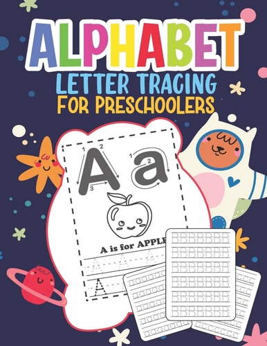 Alphabet Letter Tracing For Preschoolers Trace Letters Alphabet Handwriting Practice Workbook for Kids Ages 3-5