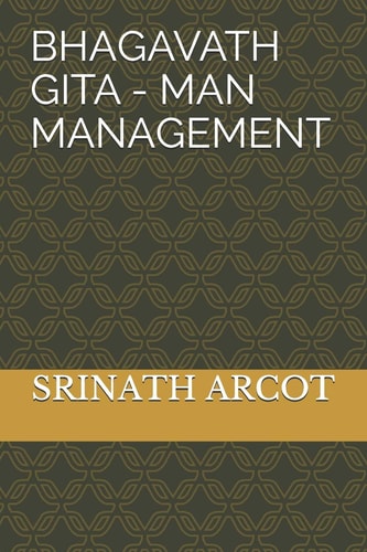 Bhagavath Gita - Man Management