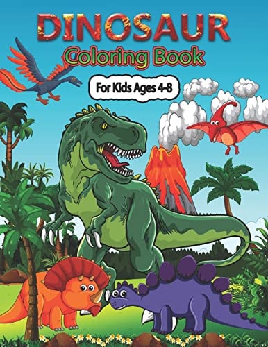 Dinosaur Coloring Book for Kids Ages 4-8 A Cute Dinosaur Coloring Pages for Kids, Teenagers, Toddlers, Tweens, Boys, Girls