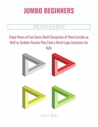 Jumbo Beginners Brain Games Enjoy Hours of Fun Game Book Comprises of Word Jumble as Well as Sudoku Puzzles Plus Find a Word Logic Exercises for Kids