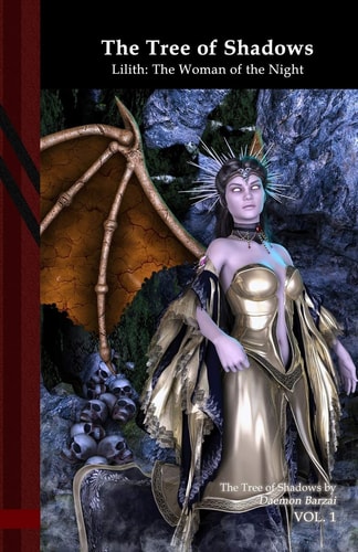 The Tree of Shadows - Lilith The Woman of the Night: Black Edition