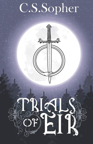 Trials of Eir Volume 1