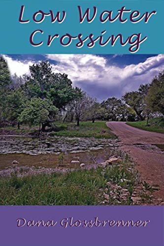 Low Water Crossing Book 2 of the Sulfur Gap Series