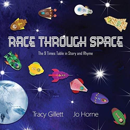 Race Through Space The 9 Times Tables in Story and Rhyme