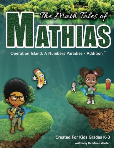 The Math Tales of Mathias Operation Island: A Numbers Paradise (Black & White)