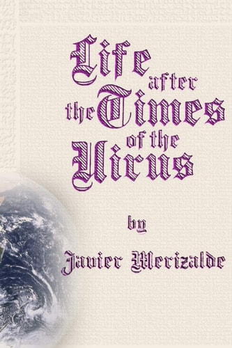 Life After the Times of the Virus