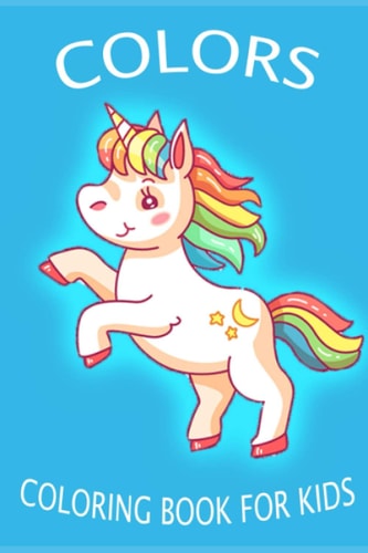 Colors Coloring Book for Kids: Coloring Book for Kids