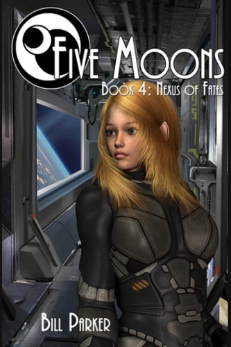 Five Moons Nexus of Fates: Book 4
