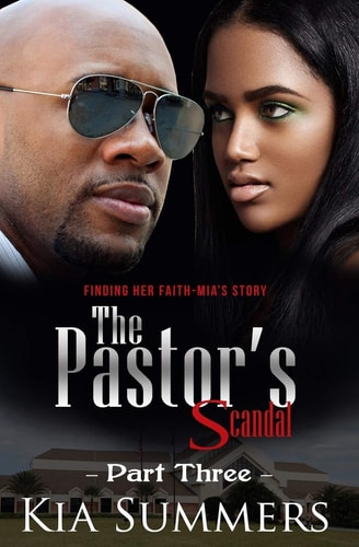 The Pastor's Scandal Finding Her Faith 3: The Mia Wilds Story