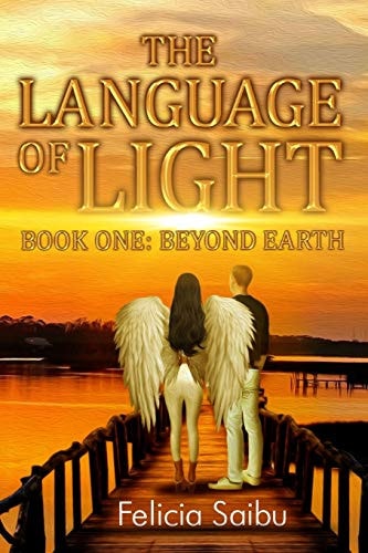 The Language of Light Book One: Beyond Earth