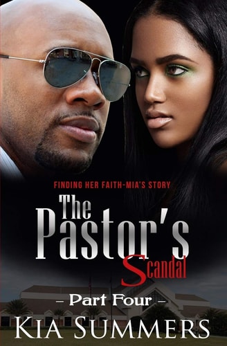 The Pastor's Scandal Finding Her Faith 4: The Mia Wilds Story