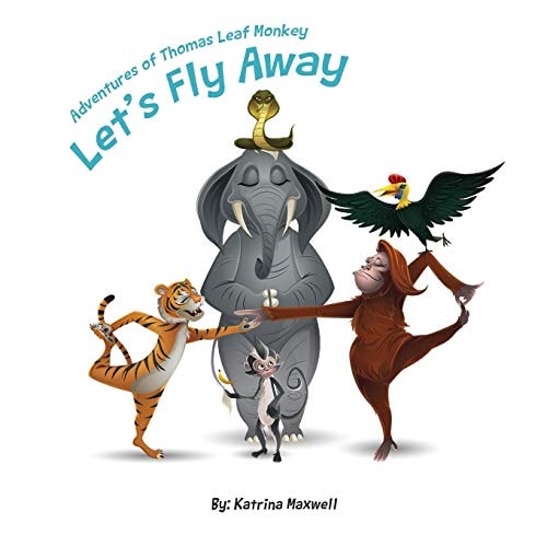 Let's Fly Away Adventures of Thomas Leaf Monkey