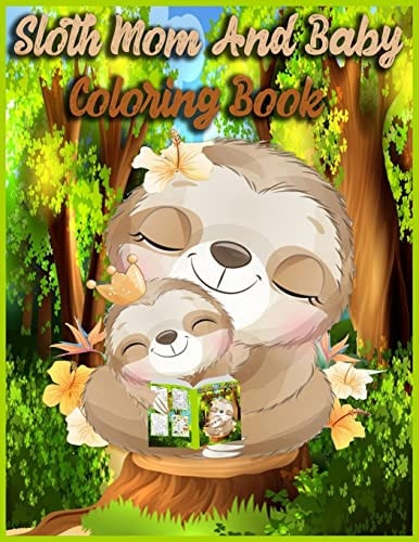 Sloth Mom And Baby Coloring Book Mazes, Coloring, Word Search, Dot to Dot, and More, Kids 4-8 (Kids Activity Books)