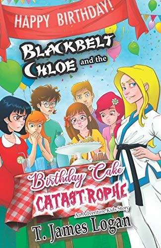 Blackbelt Chloe and the Birthday Cake Catastrophe