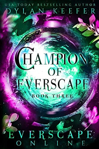 Champion of Everscape A Fantasy GameLit RPG Adventure