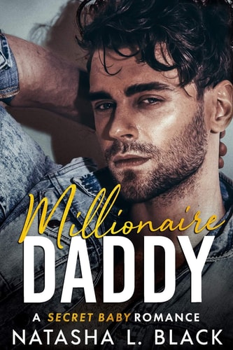 Millionaire Daddy A Secret Baby Romance
