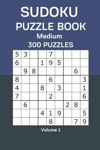 Sudoku Puzzle Book Medium 300 Puzzles Volume 1