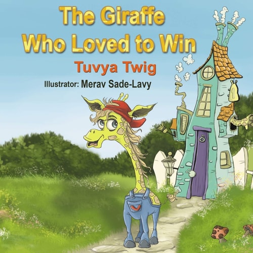 The Giraffe who Loved to Win
