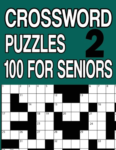 100 Crossword Puzzles for Seniors Book2 Crossword Puzzle Book for Adults and Seniors Large Print