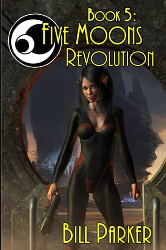 Five Moons: Revolution Book 5