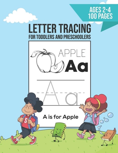 Letter Tracing for Toddlers and Preschoolers Ages 2-4 Homeschool Preschool Learning Alphabet Handwriting Practice Workbook for Kids with with Cute Pictures of the Matching Letter and Dotted Lines
