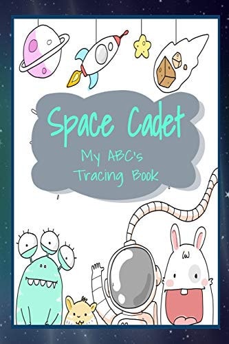 Space Cadet My ABC's Tracing Book