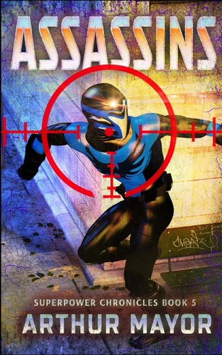 ASSASSINS Superpower Chronicles Book 5