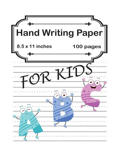 Handwriting Practice Paper A B C For Kids Preschool Writing Workbook Learning and Practice Workbook, Kindergarten and Kids Ages 3-5. ABC Handwriting Book 8.5 X 11 Inches With 100 Pages