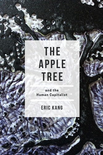The Apple Tree and the Human Capitalist