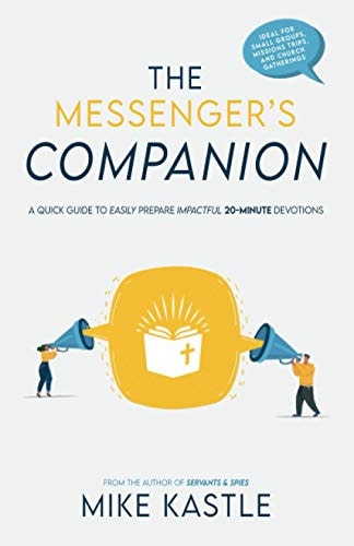 The Messenger's Companion A Quick Guide to Easily Prepare Impactful 20-minute Devotions