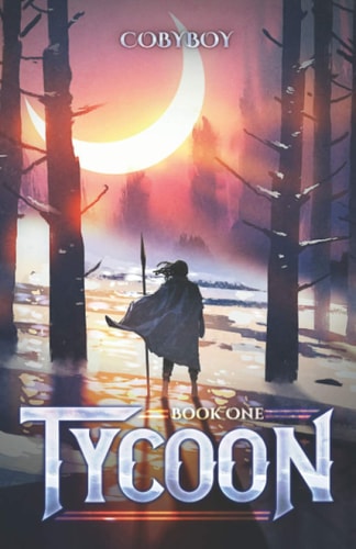 Tycoon A Fantasy LitRPG Series (Book One)