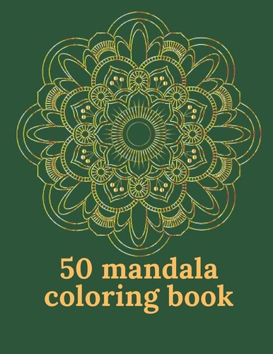 50 Mandala Coloring Book Mandala Coloring Book For Adult Relaxation