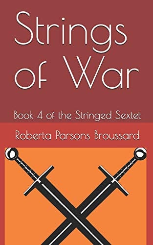 Strings of War Book 4 of the Stringed Sextet