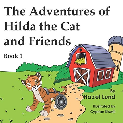 The ADVENTURES of HILDA the CAT and FRIENDS BOOK I