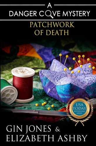 Patchwork of Death A Danger Cove Quilting Mystery
