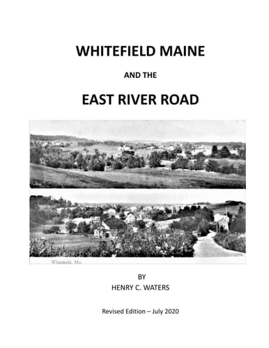Whitefield Maine and the East River Road History of a Maine Town