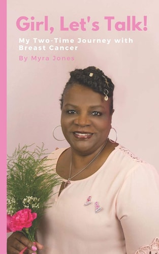 Girl, Let's Talk! My Two-Time Journey with Breast Cancer