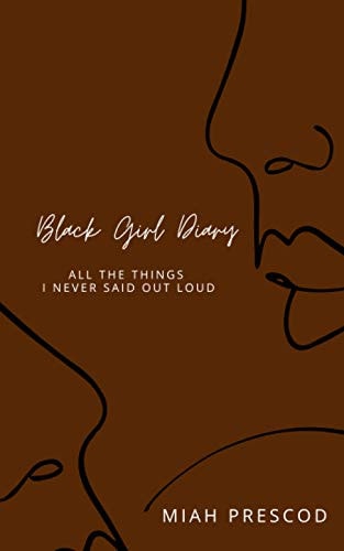 Black Girl Diary All The Things I Never Said Out Loud