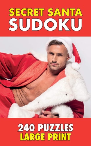 Secret Santa Sudoku - for Her 240 Secret Santa Fun Sudoku Puzzles - Easy, Moderate, Difficult, Hard