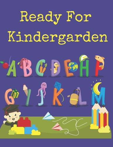 Ready For Kindergarden Beautifully Designed ABC Letter Tracing Fun Book To Practice Writing For Kids