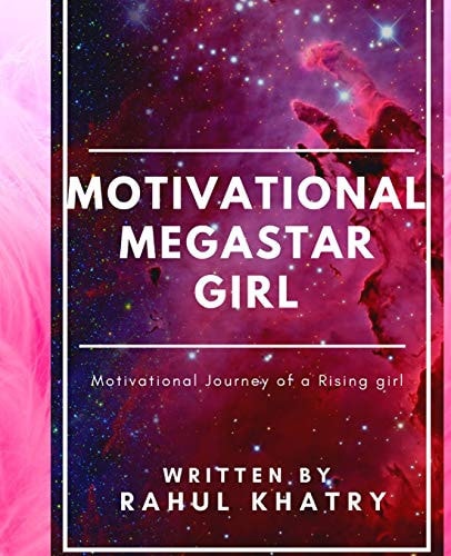 Motivational Megastar Girl Motivational Journey of a Rising Girl