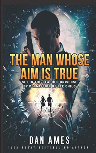 The Man Whose Aim Is True