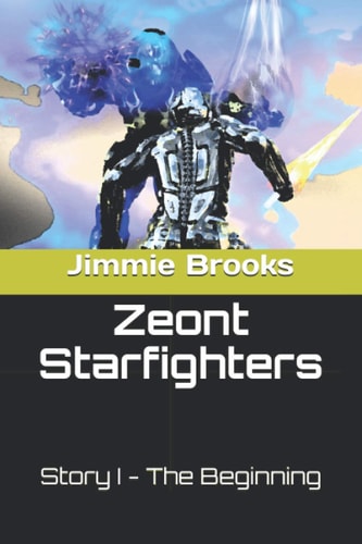 Zeont Starfighters Story I - The Beginning