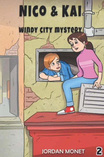 Nico & Kai Windy City Mystery: A Chapter Book Series about Travel, Mystery, and Manners