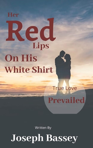 Her Red Lips On His White Shirt True Love Prevailed
