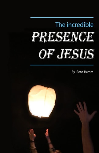 The Incredible Presence of Jesus