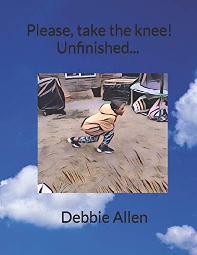 Please, Take the Knee! Unfinished... Debbie Allen